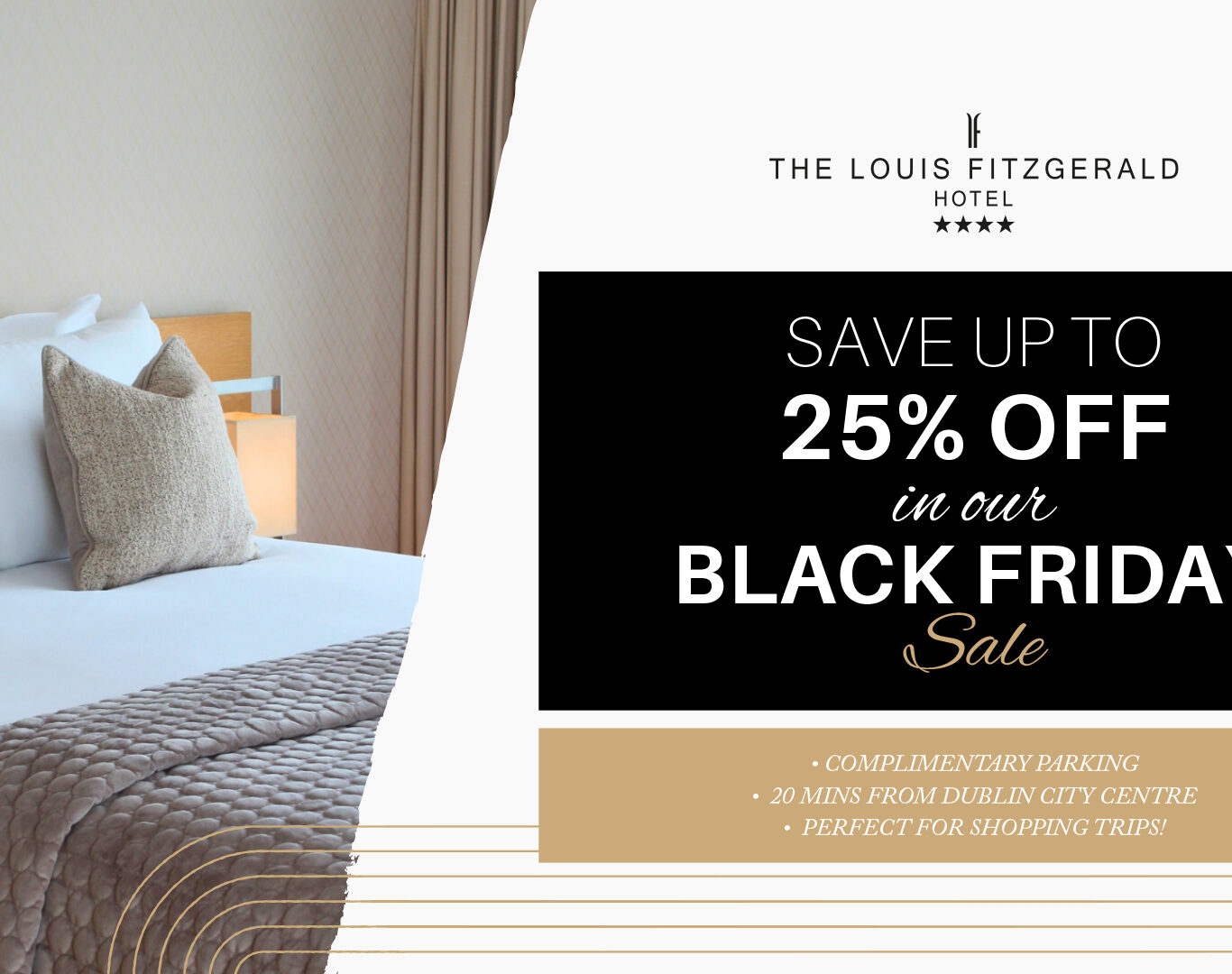 Hotel room with neatly made bed and cushions on the left; on the right, text advertises up to 25% off Black Friday sale at The Louis Fitzgerald Hotel, with additional offer details.